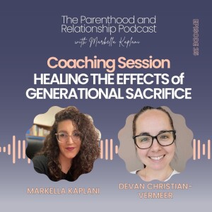 COACHING SESSION #1: Healing from Generational Sacrifice [Motherhood expectations | Working Mom | Mom Burnout] | Episode 25