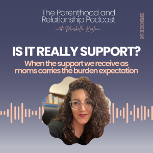 Feeling Unsupported as a Mom? Is it gaslighting or oversensitivity? Real Mom Support vs Expectations | Matrescence