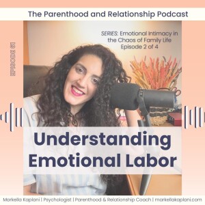 Invisible Work in Parenthood | Understanding Emotional Labor and How to Rebalance | Ep. 61