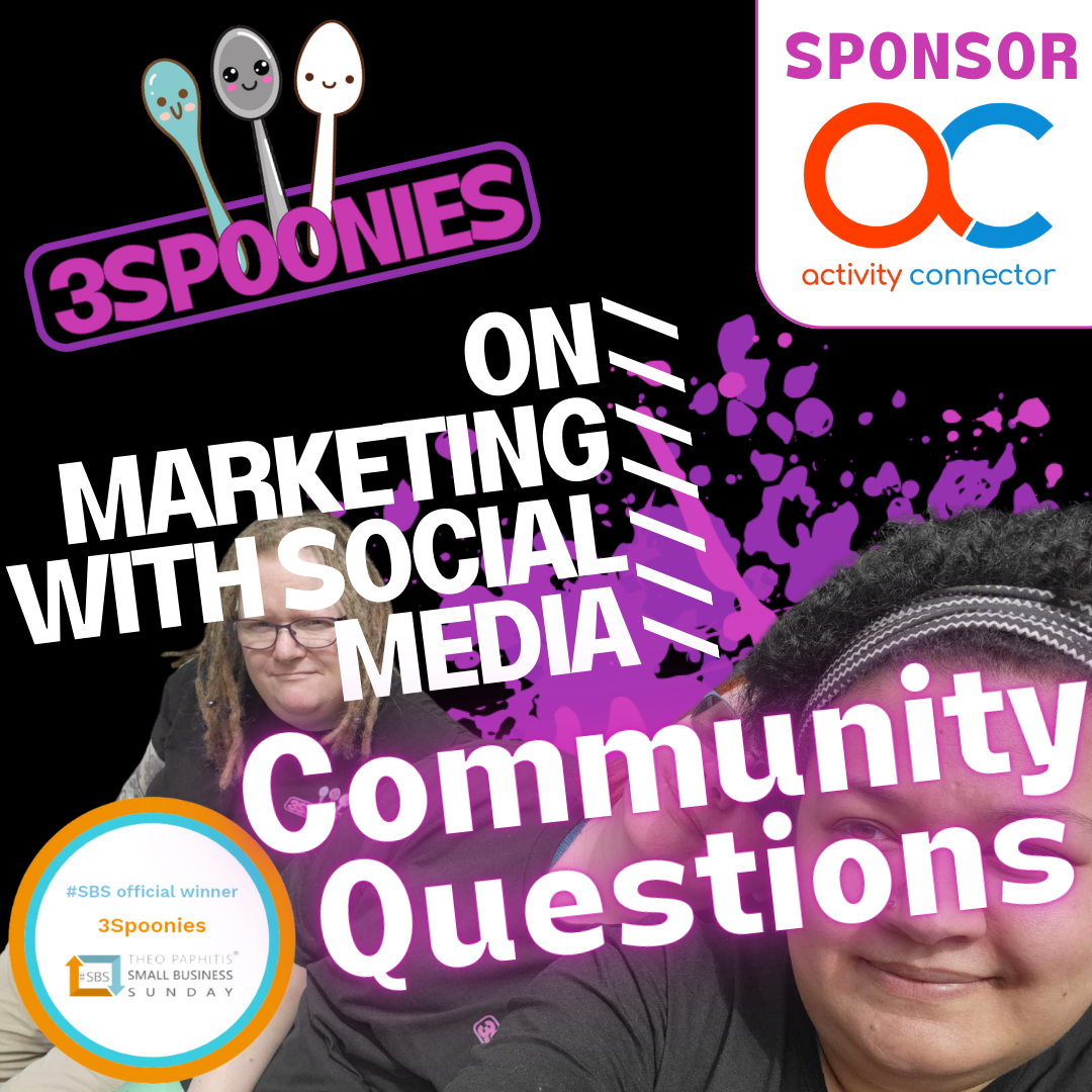 3Spoonies on Marketing with Media Community Questions