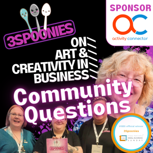 3Spoonies on Art & Creativity in Business Community Questions