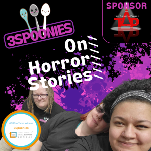 3Spoonies on Horror Stories