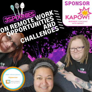 3Spoonies on Remote Work Opportunities and Challenges