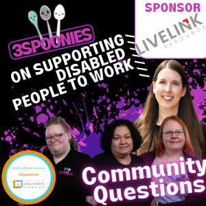 3Spoonies on Supporting Disabled People To Work Community Questions