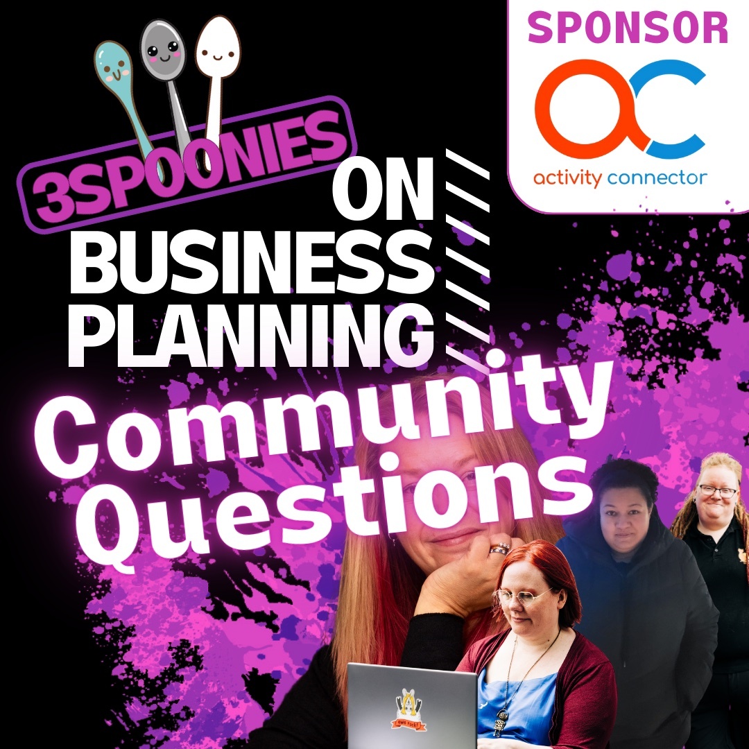 3Spoonies on Business Planning: Community Questions