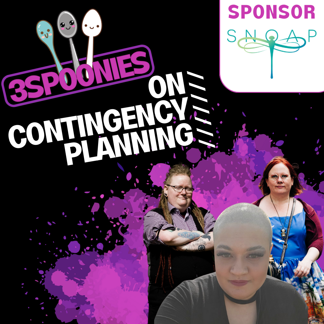 3Spoonies on Contingency Planning