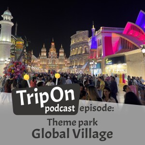 Theme park Global Village, a cultural mega success