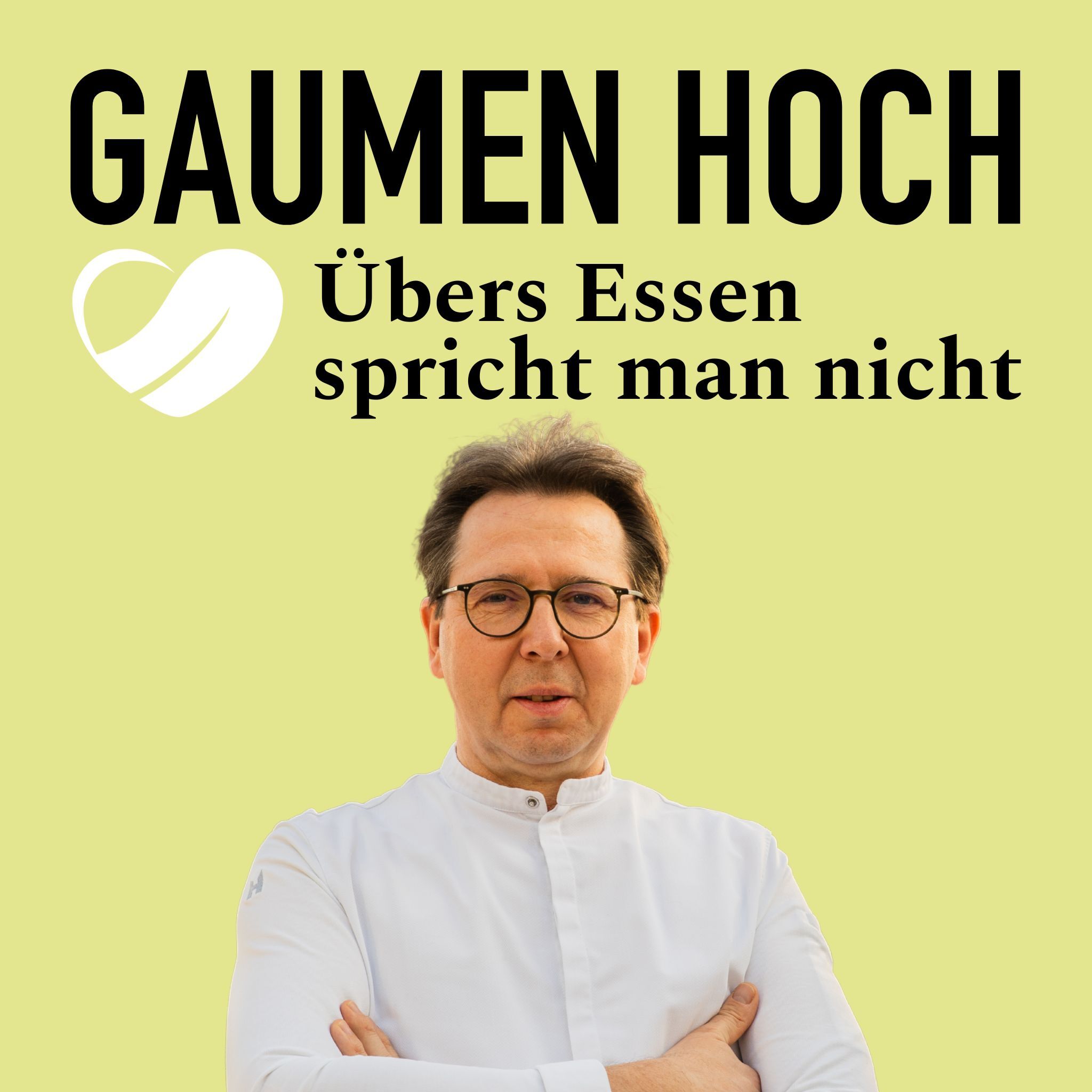 GAUMEN HOCH – Übers Essen spricht man nicht