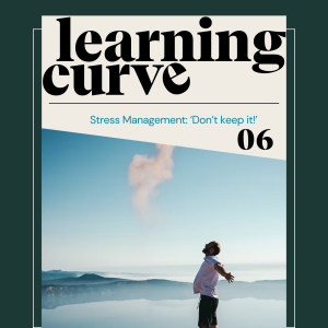 6. Stress Management: Don't Keep It!