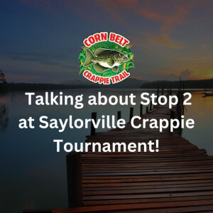 Corn Belt Crappie Tour Hits Saylorville Lake