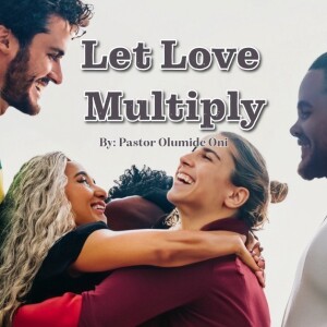 Let Love Multiply