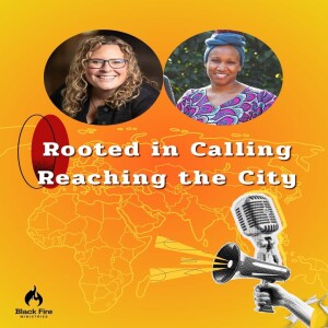 Season 4: Episode 1 - Pastor Stephanie Williams O'Brien / Rooted in Calling, Reaching the City