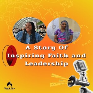Season 4: Episode 3 - Meet Catalyst Aleysha Will, A Story of Inspiring Faith and Leadership