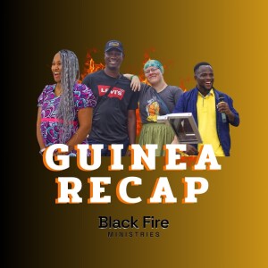 Season 2: Episode 3 - Guinea Recap