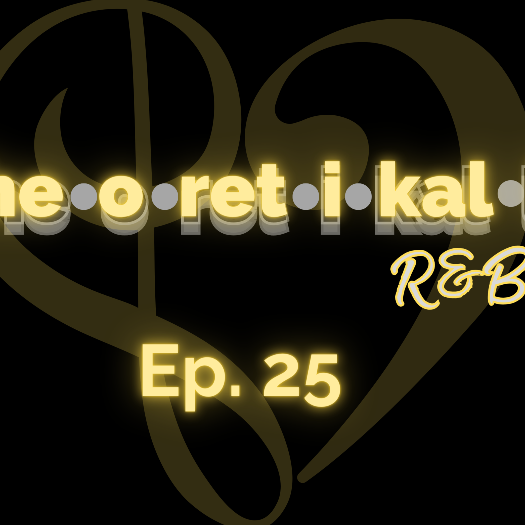 Theoretikally R & B