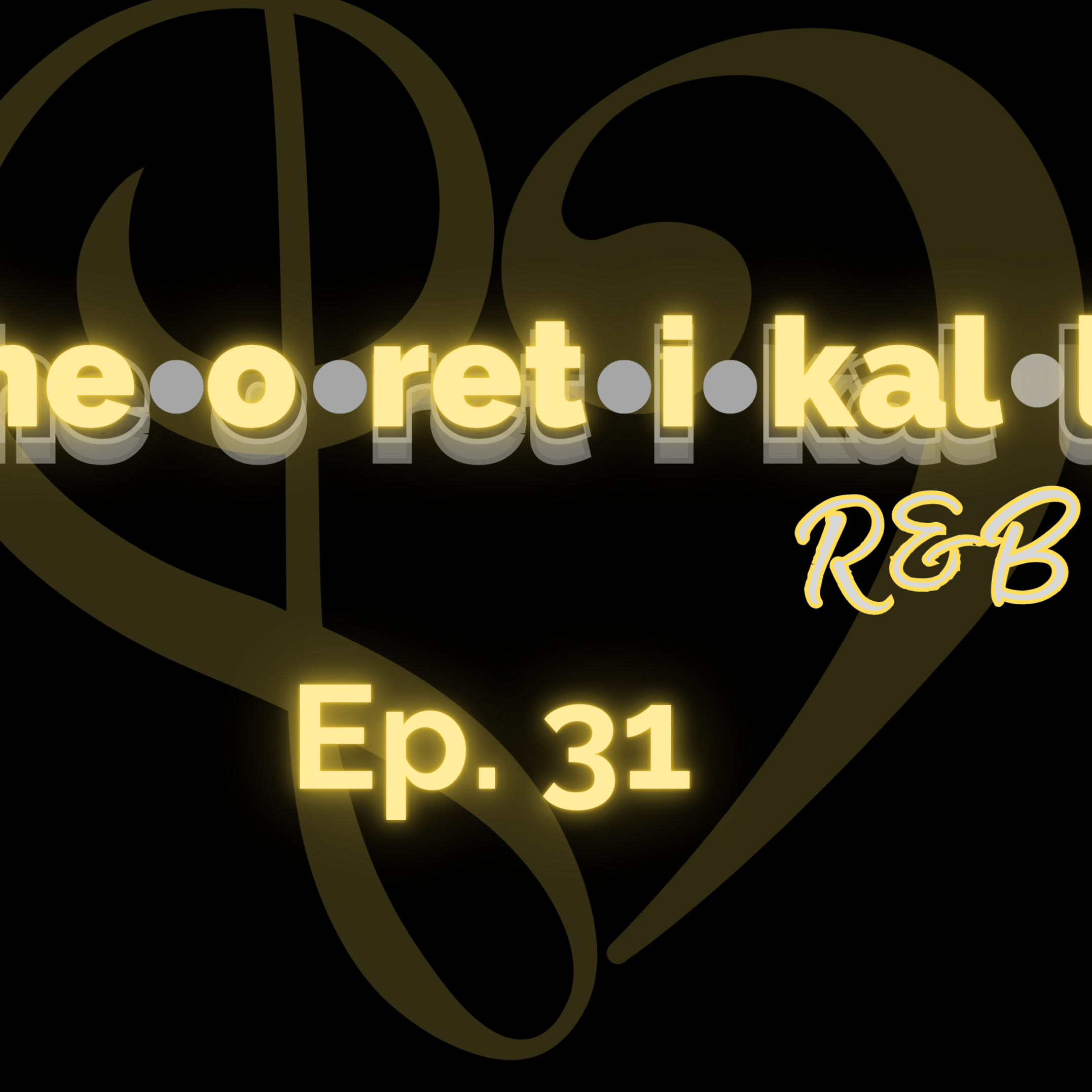 Theoretikally R & B
