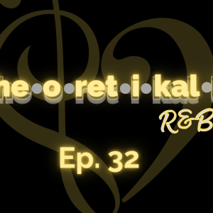 Theoretikally R&B: Sample This! Episode 32