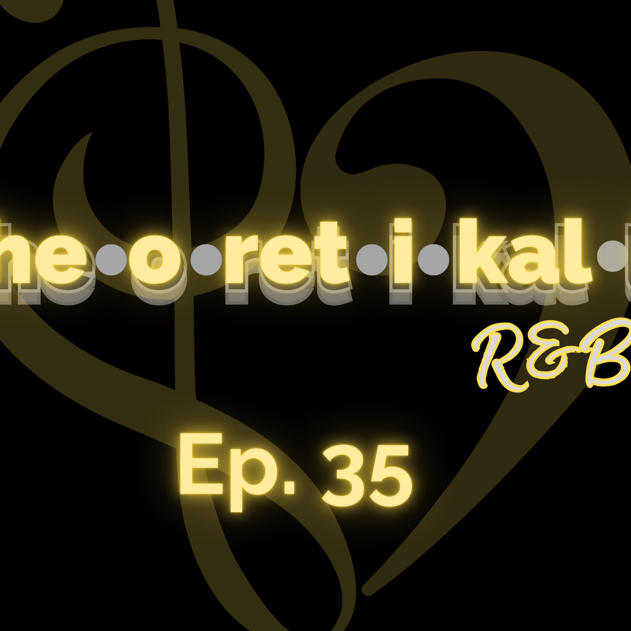 Theoretikally R & B