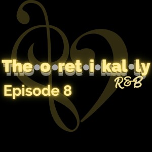 Theoretikally R&B: The Evolution Of R&B Girl Groups Episode 8