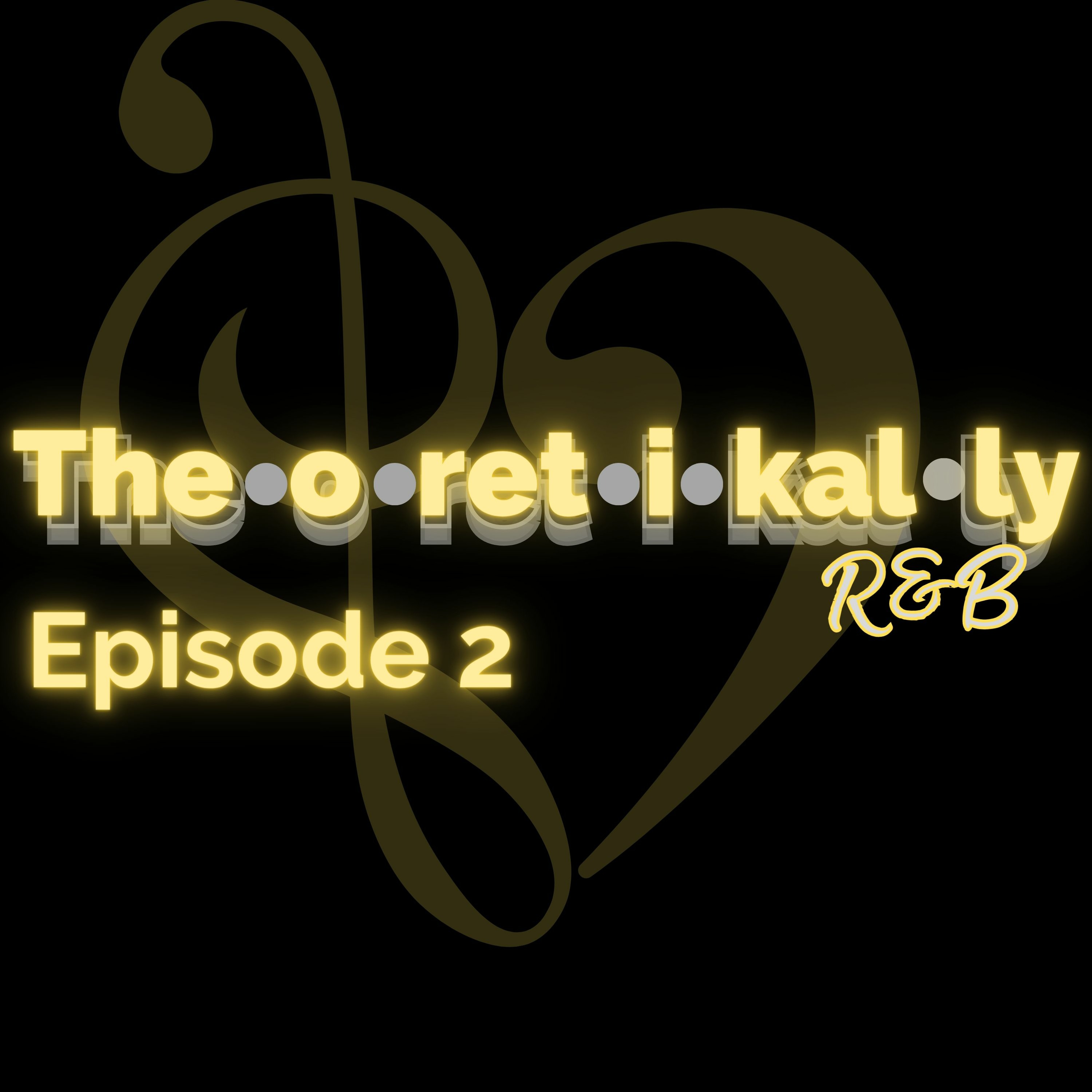 Theoretikally R & B