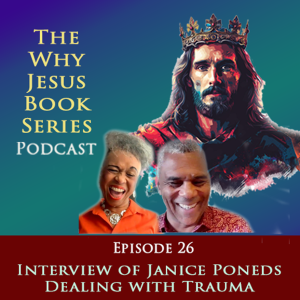 Episode 26 - Interview of Janice Ponds - Dealing with Trauma