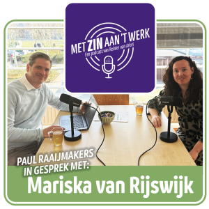Met ZIN aan 't werk bij Reinier #8 Paul Raaijmakers in gesprek met Mariska van Rijswijk