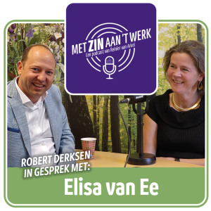 Met ZIN aan 't werk bij Reinier #9 Robert Derksen in gesprek met Elisa van Ee
