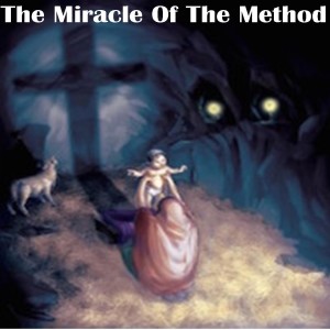 Sermon - The Miracle Of The Method