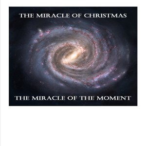 Sermon - The Miracle Of The Moment