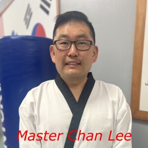 Master Chan Lee: Infusing Taekwondo Philosophy into Life's Canvas and Mastering Martial Arts Mentorship