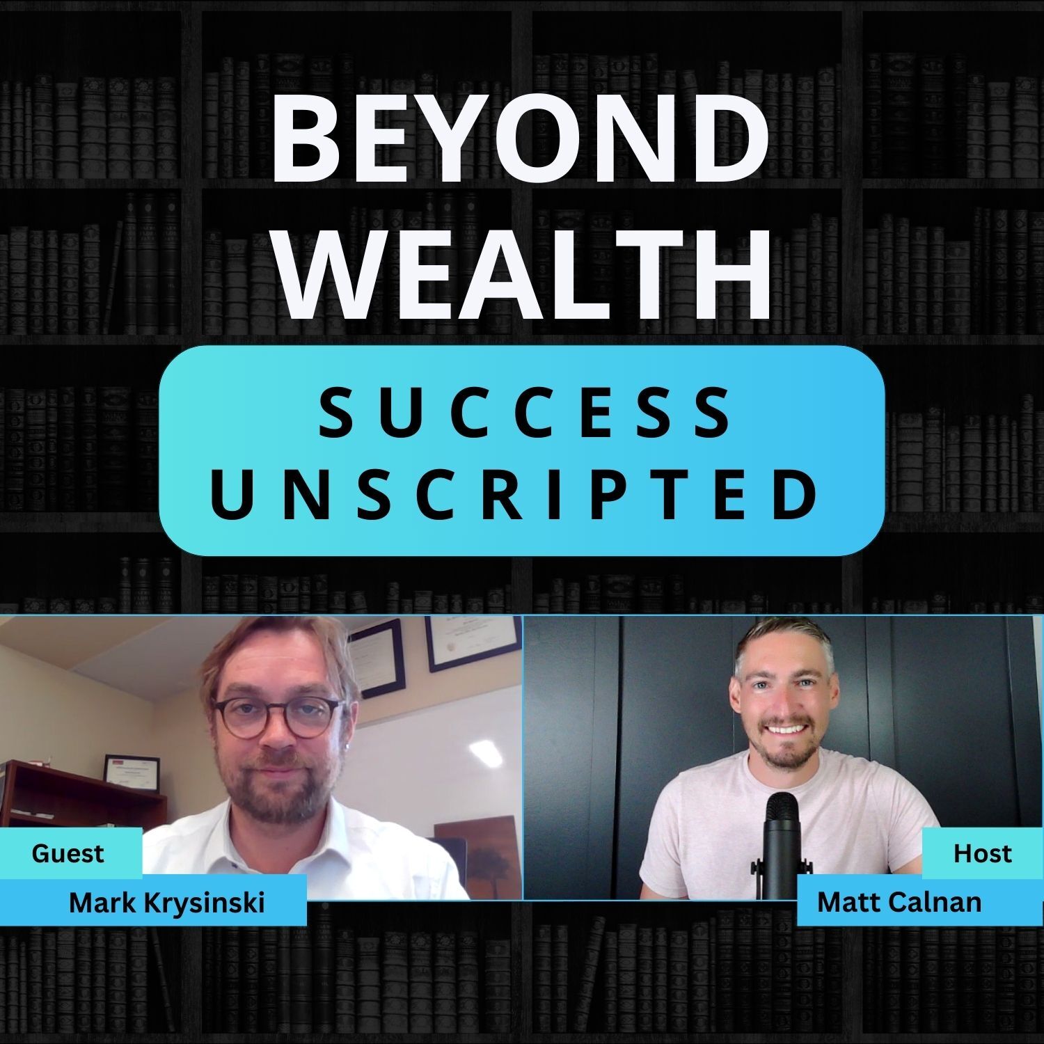 Beyond Wealth: Success Unscripted