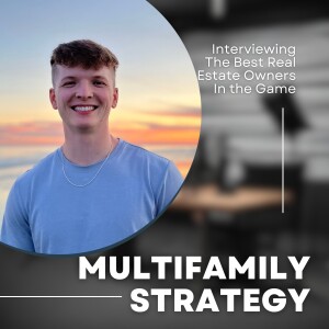 The Hustle to Multifamily Success: Ethan and Eddys Journey