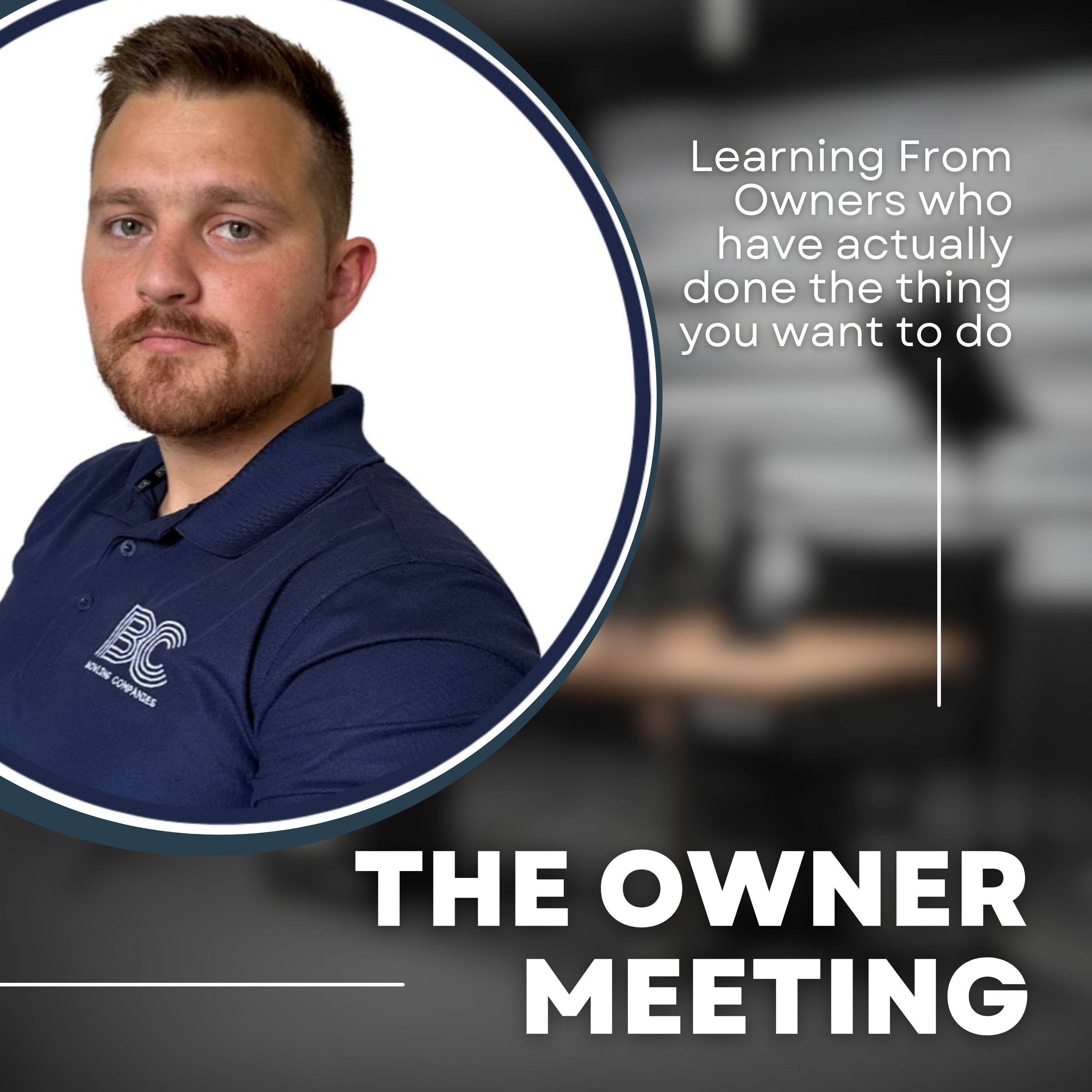 The Owner Meeting