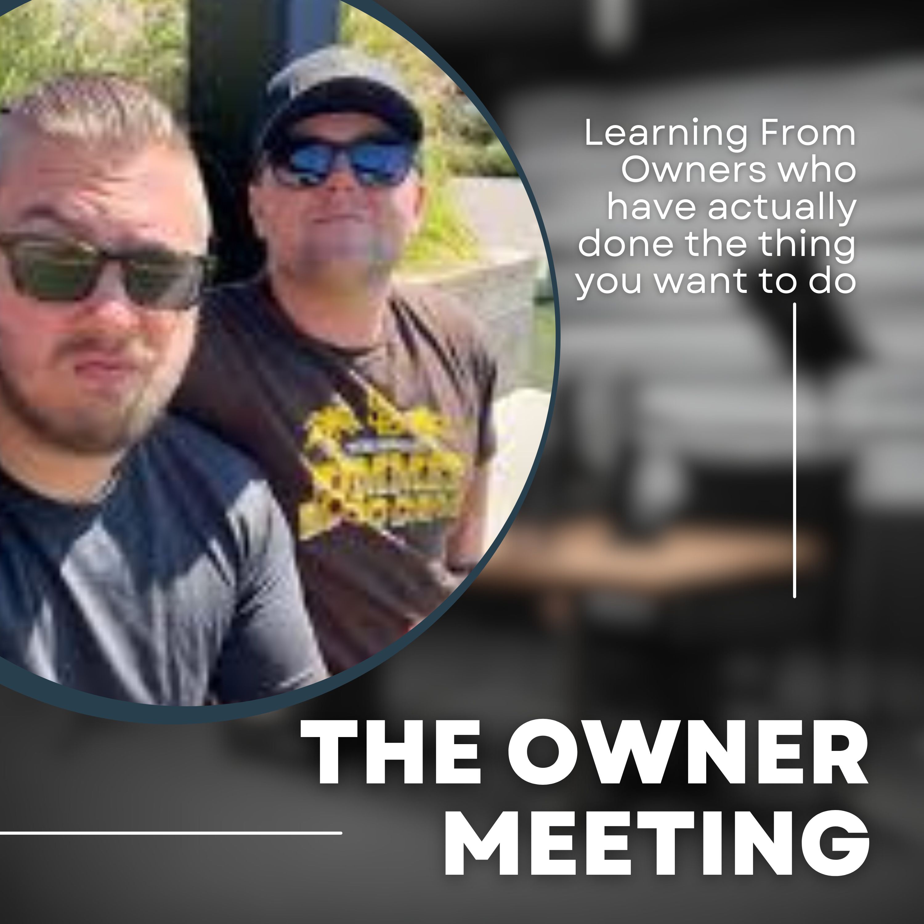The Owner Meeting