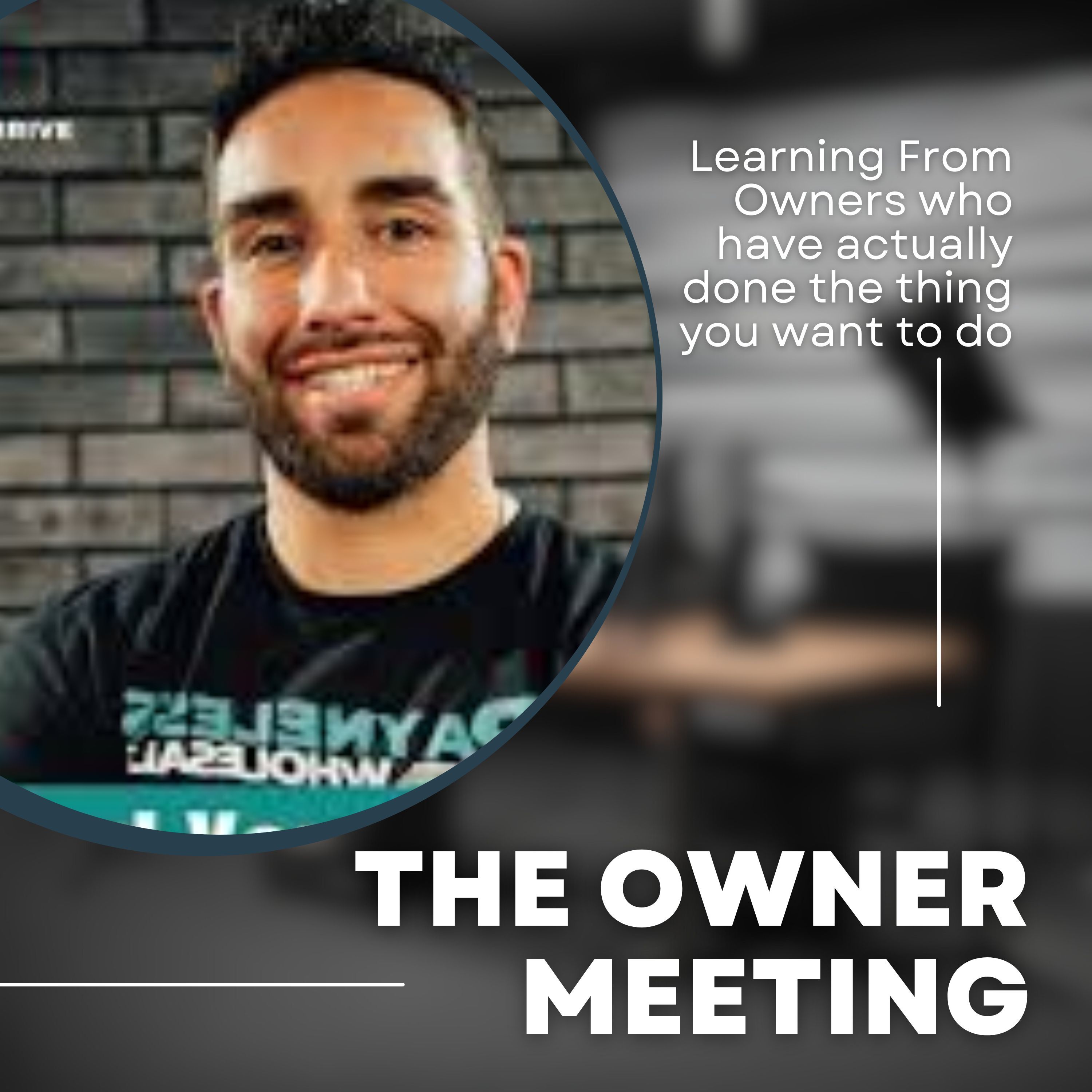 The Owner Meeting