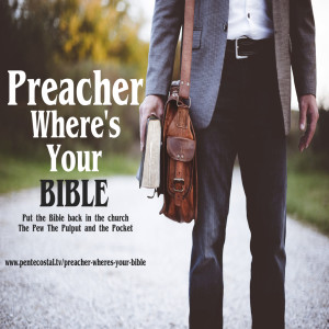 Bible-less Preachers, Bible-less Pulpits, Bible-less Pews