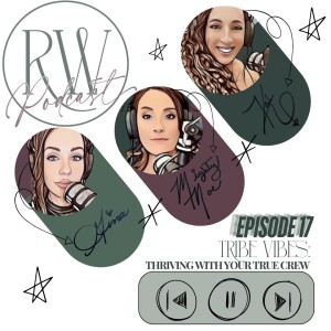 TRIBE VIBES: Thriving with Your True Crew