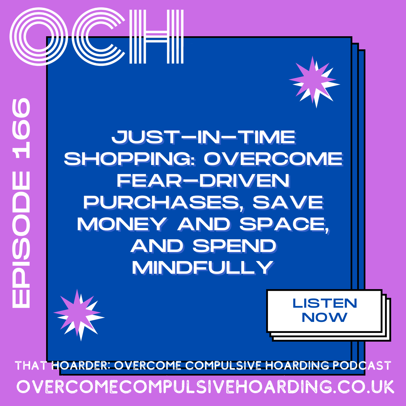 #166 "Just-in-time shopping": Overcome fear-driven purchases, save money and space, and spend mindfully