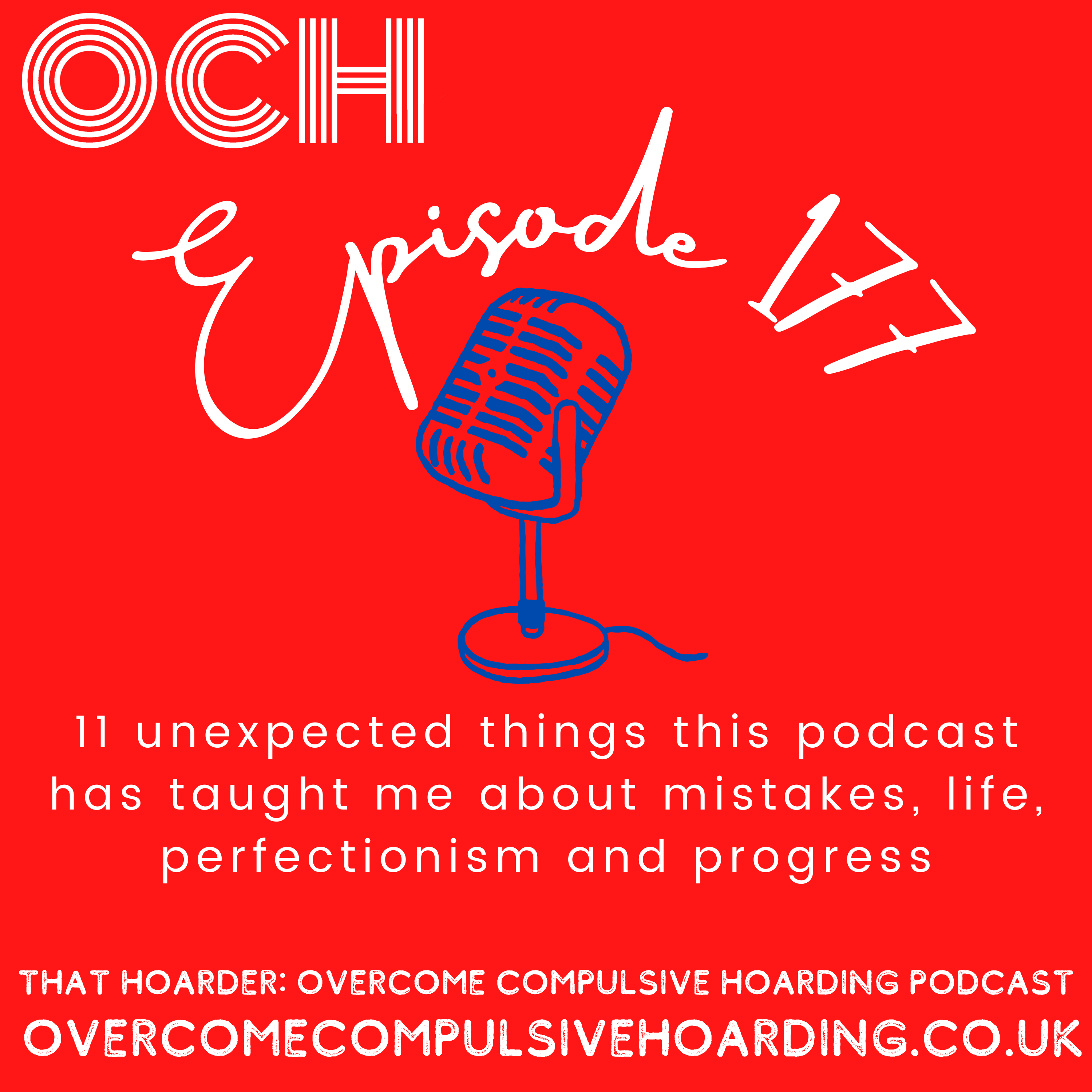 #177 11 unexpected things this podcast has taught me about mistakes, life, perfectionism and progress