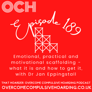 #189 Emotional, practical and motivational scaffolding - what it is and how to get it, with Dr Jan Eppingstall