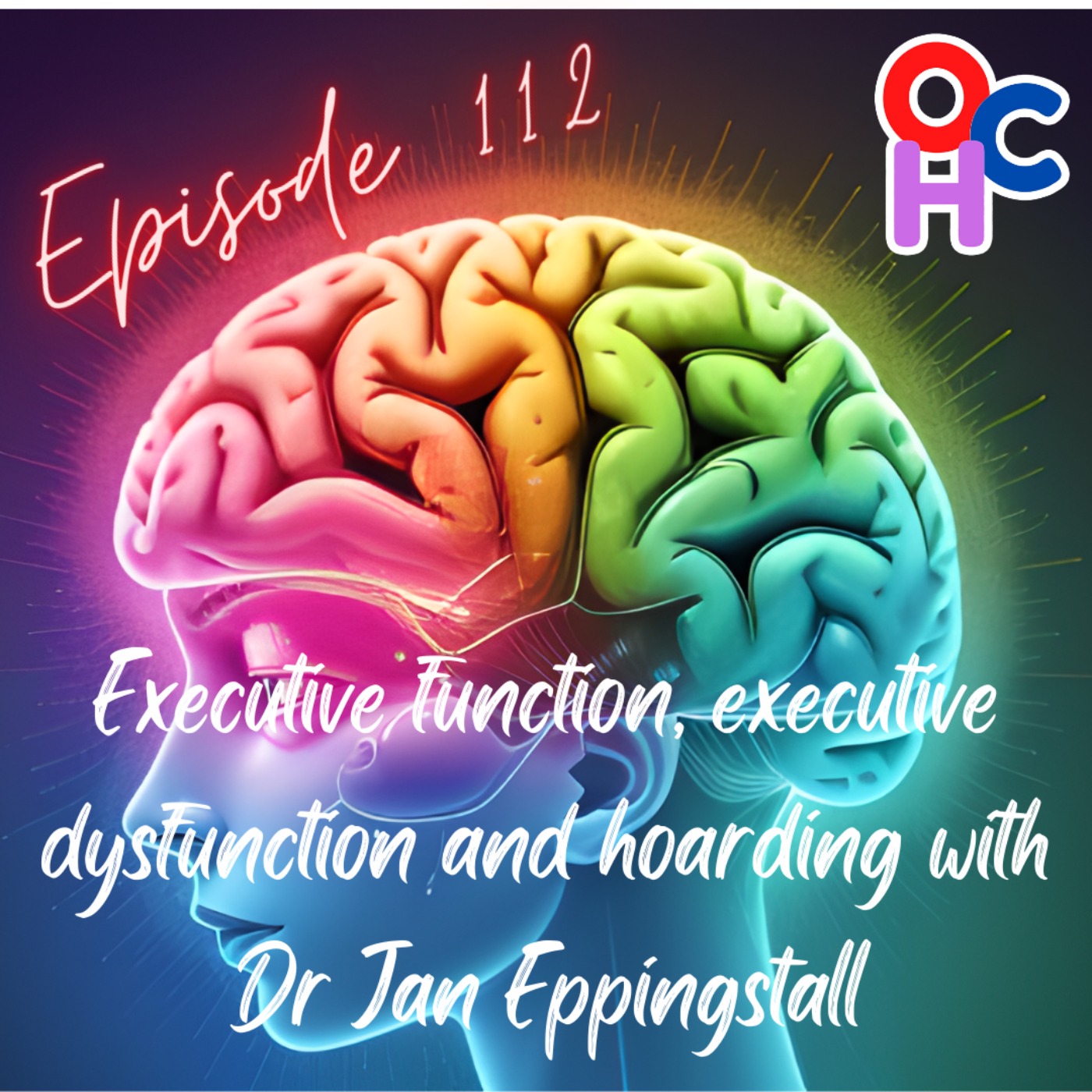 Executive function, executive dysfunction and hoarding with Dr Jan Eppingstall