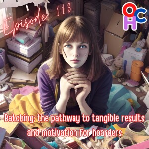 Batching: the pathway to tangible results and motivation for hoarders