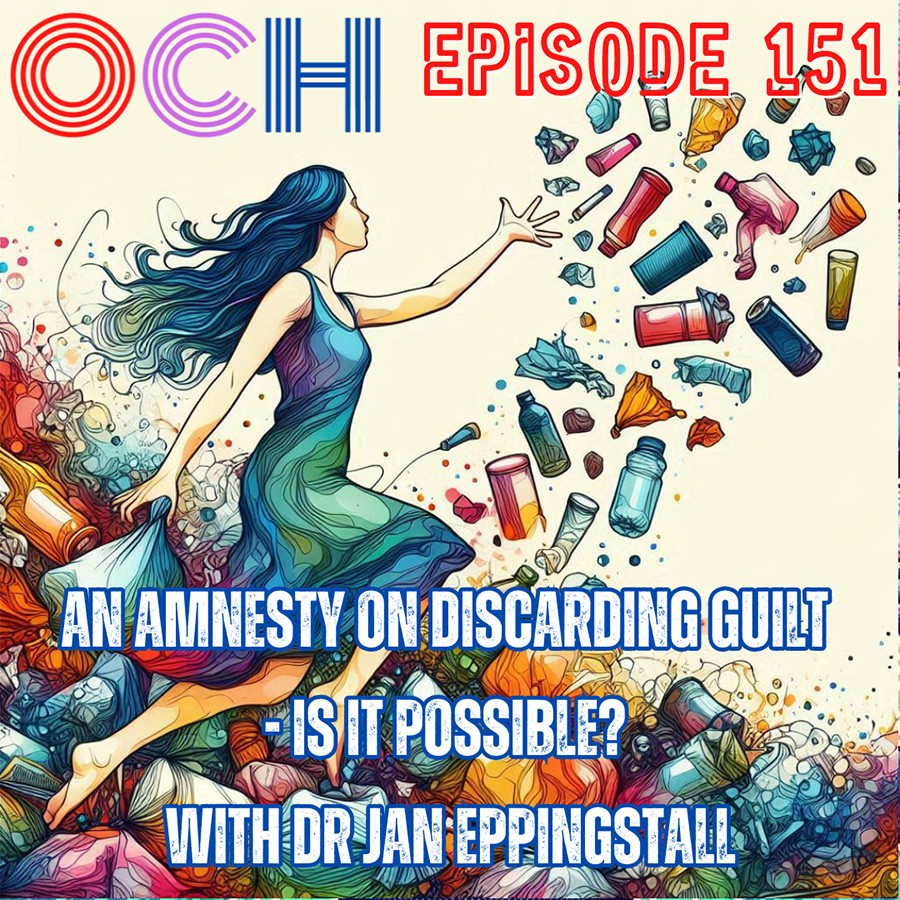 An amnesty on discarding guilt - is it possible? With Dr Jan Eppingstall