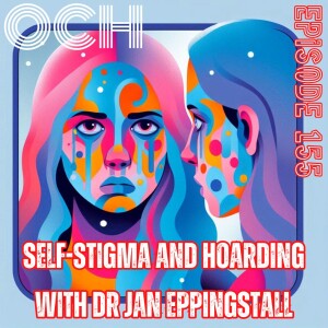 Self-stigma and hoarding with Dr Jan Eppingstall