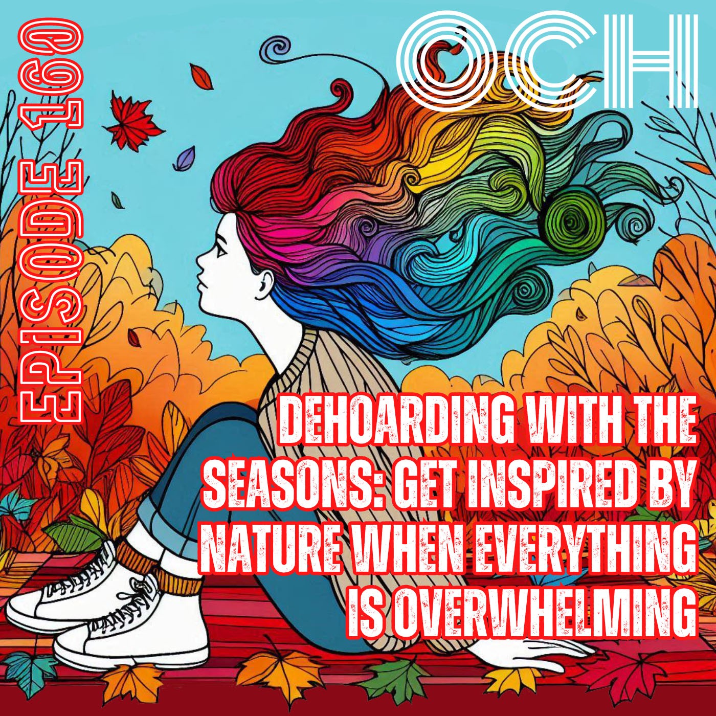 #160 Dehoarding with the seasons: get inspired by nature when everything is overwhelming