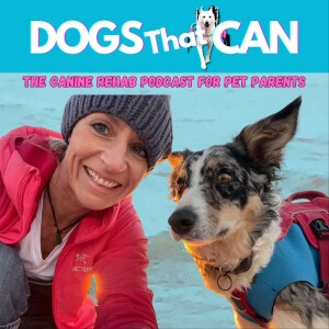 Ep#6  How to Recognize & Relieve Your Dog's Arthritis Pain with Dr. Hannah Capon