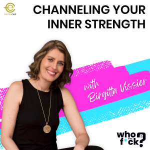 Channeling Your Inner Strength with Birgitta Visser