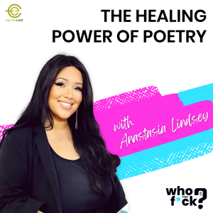 The Healing Power Of Poetry with Anastasia Lindsey