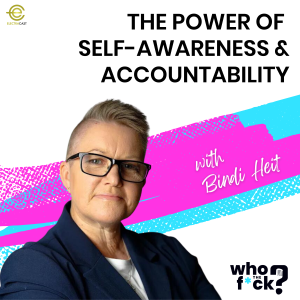 The Power of  Self-Awareness with Bindi Heit