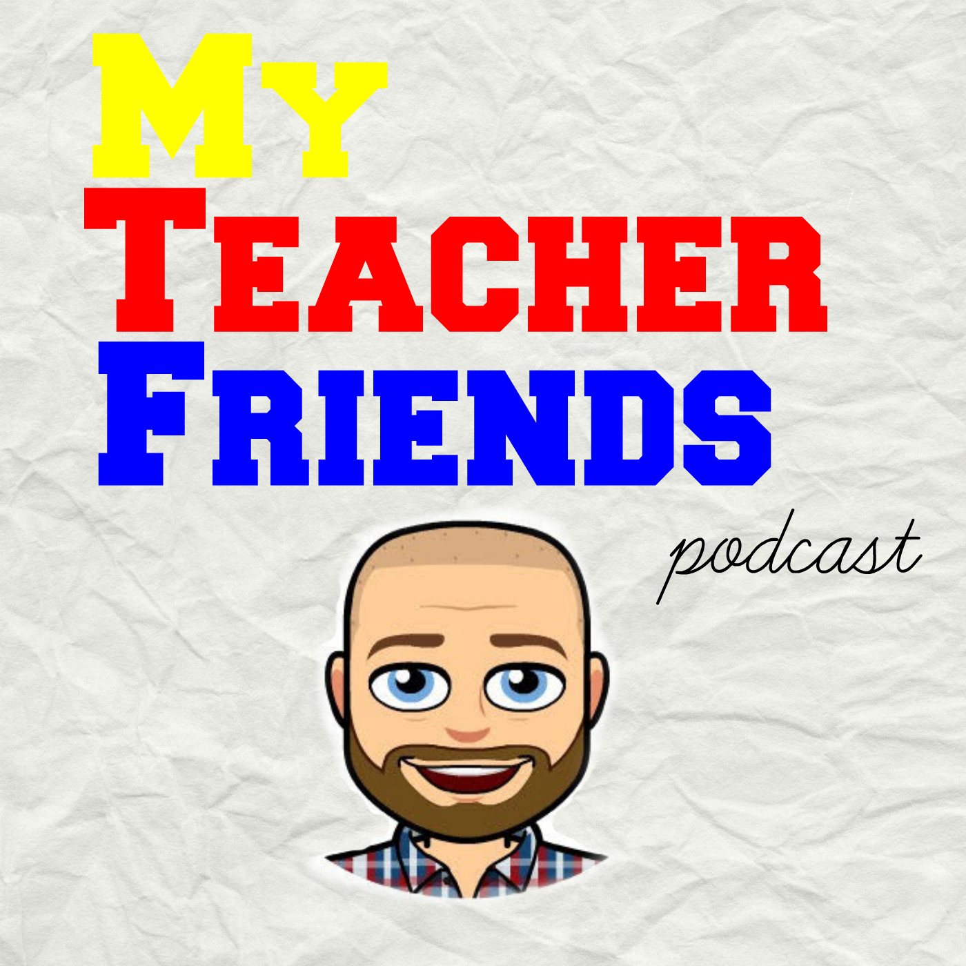 08 - My Teacher Friends Podcast - My Friend Kathy